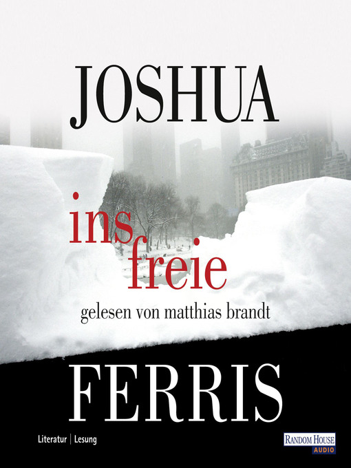 Title details for Ins Freie by Joshua Ferris - Wait list